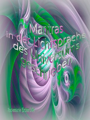 cover image of Mantras in der Lichtsprache des Universums geschrieben
